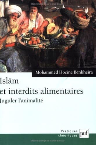 Download Islam et interdits alimentaires. Juguler l'animalité PDF