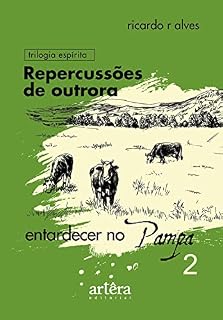 Livro Repercussões de Outrora - Livro 2 (Entardecer no Pampa)