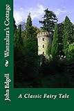 Wanzalara's Cottage by John Edgell