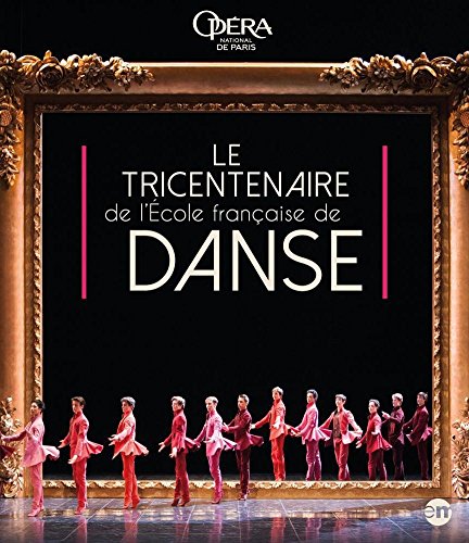 Le Tricentenaire De L'ecole Française De Danse - Blu-Ray