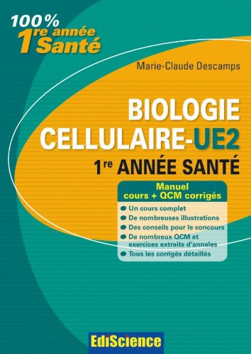 Telecharger Biologie Cellulaire Ue2 1re Annee Sante Cours Qcm Et Exercices Corriges Pdf De Marie Claude Descamps Liresdityl