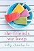 The Friends We Keep
