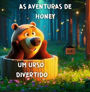 Livro As Aventuras de Honey, Um Urso Divertido.