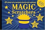 Magic Scratchers: 40 Tricks With Amazing Scratch-Off Surprises by 