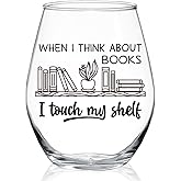 WUUCKOO When I Think About Books I Touch My Shelf Stemless Wine Glass, Funny Gifts for Book Club, Unique Wine Glass for Readers, Lovers, Graduation Christmas Birthday Gifts Gifts
