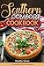Southern Comfort Cookbook - 50 Delectable Party Appetizer's: Southern Appetizer's and Finger Foods