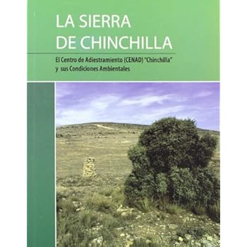 La sierra de Chinchilla: el Centro de Adiestramiento (CENAD)