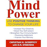 Mind Power: Use Positive Thinking to Change your Life
