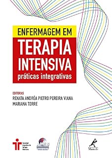 Livro Enfermagem em terapia intensiva: práticas integrativas