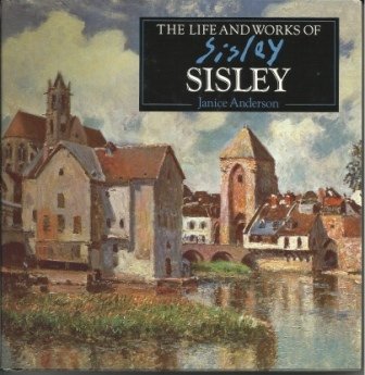 The Life And Works Of Sisley