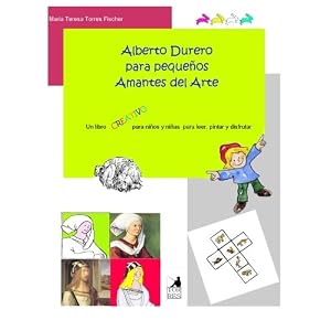 Alberto Durero para pequenos amantes del arte (Spanish Edition)