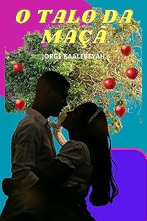 Livro O talo da maçã: Uma História de Amor que Desafia o Tempo