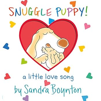 Snuggle Puppy! (Boynton on Board) Snuggle Puppy! (Boynton on Board)