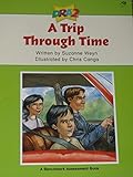 DRA2 Trip Through Time (A Benchmark Assessment Book Level 38)
