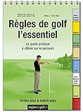 Image de Règles de golf, l'essentiel. Le guide pratique à utiliser sur le parcours