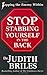 Stop Stabbing Yourself in the Back - Book by Judith Briles