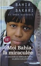 Moi Bahia, la miraculée