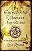 The Encyclopedia of Magickal Ingredients: A Wiccan Guide to Spellcasting by Lexa Rosean