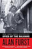 Spies of the Balkans: A Novel by Alan Furst