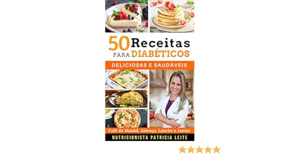 Amazon Com 50 Receitas Para Diabeticos Deliciosas E Saudaveis
