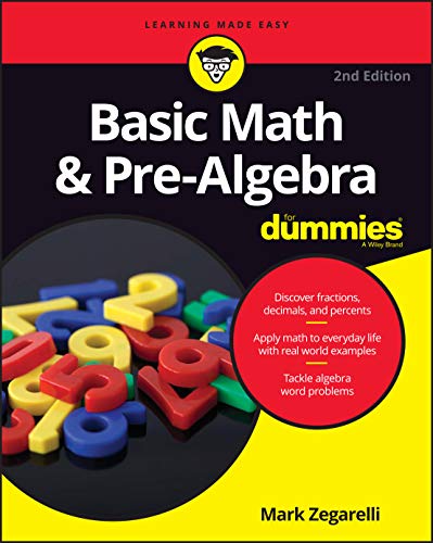 Basic Math & Pre-Algebra For Dummies (For Dummies (Math & Science)) Basic Math & Pre-Algebra For Dummies (For Dummies (Math & Science)) Paperback eTextbook