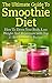 Smoothie Diet: The Ultimate Guide To Smoothie Diet: How To Detox Your Body, Lose Weight And Rejuvena by Elizabeth Grace