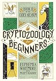 Cryptozoology for Beginners (Codex Arcanum) by