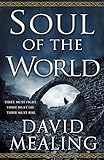 Soul of the World (The Ascension Cycle) by David Mealing