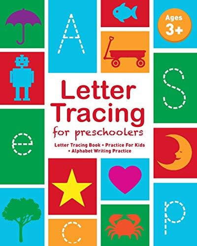 Letter Tracing for Preschoolers: Letter Tracing Book, Practice for Kids, Ages 3-5, Alphabet Writing Practice