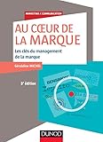 Au coeur de la marque : Les clés du management des marques by 