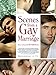 Scenes From A Gay Marriage