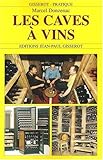 Les caves à vins by