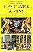 Les caves à vins by