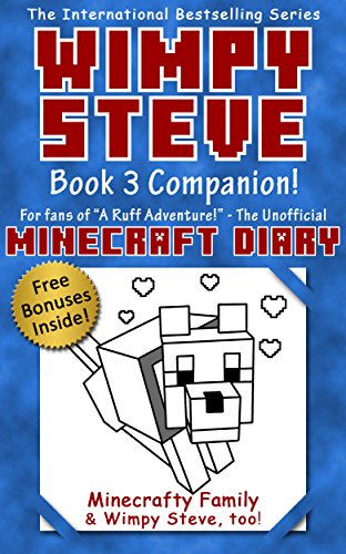 Diary of Wimpy Steve Book 3: A Ruff Adventure! Companion Book 3.5! (Unofficial Minecraft books for kids age 6 7 8) (Wimpy Steve 1 2 3 4 5 6 7 8, Minecraft ... (Wimpy Steve: Minecraft Activity Books)