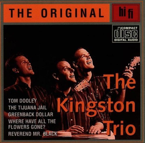 The Kingston Trio - The Original By Kingston Trio - Zortam Music