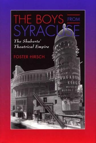 Boys from Syracuse: The Shuberts' Theatrical Empire