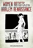 Women Artists of the Harlem Renaissance