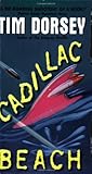 Front cover for the book Cadillac Beach by Tim Dorsey
