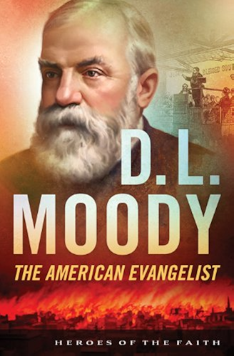 Download D. L. Moody: The American Evangelist (Heroes of the Faith) (English Edition) PDF