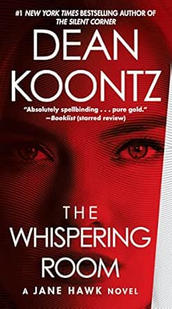 The Whispering Room A Jane Hawk Novel Kindle Edition By Koontz Dean Literature Fiction Kindle Ebooks Amazon Com