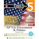 5 Steps to a 5: AP U.S. Government &amp; Politics 2019 (5 Steps to a 5 Ap U.S. Government and Politics)