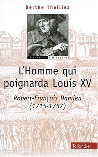L' homme qui poignarda Louis XV