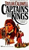 Front cover for the book Captains and the Kings: The Story of an American Dynasty by Taylor Caldwell