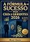 Livro A Fórmula de Sucesso para CEOs e Gerentes 2026: O Sucesso não está em vender mais, está em vender com inteligência.