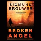 Broken Angel: A Novel by 