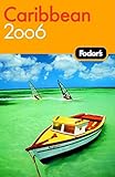 Fodor's Caribbean 2006 (Travel Guide) by Fodor's