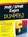 PHR / SPHR Exam For Dummies PHR / SPHR Exam For Dummies