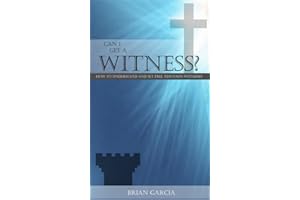 Can I Get A Witness? How to Understand and Set Free Jehovah's Witnesses