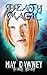 Death Magic (The Veil Chronicles Book 2) by May Dawney