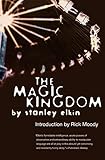 Magic Kingdom (American Literature (Dalkey Archive))